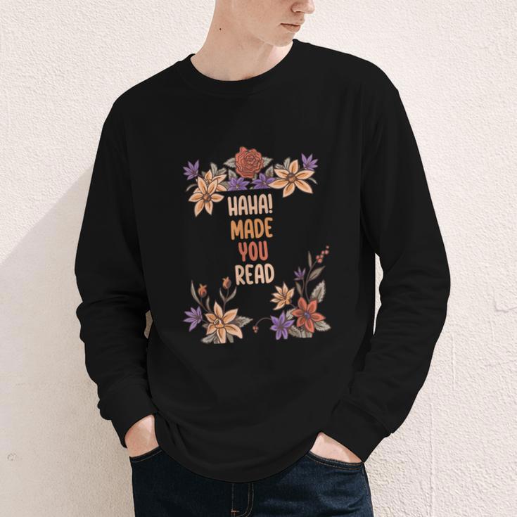 Haha Made You Read Shirt Book Reader Flower Floral Youth Long Sleeve Tee
