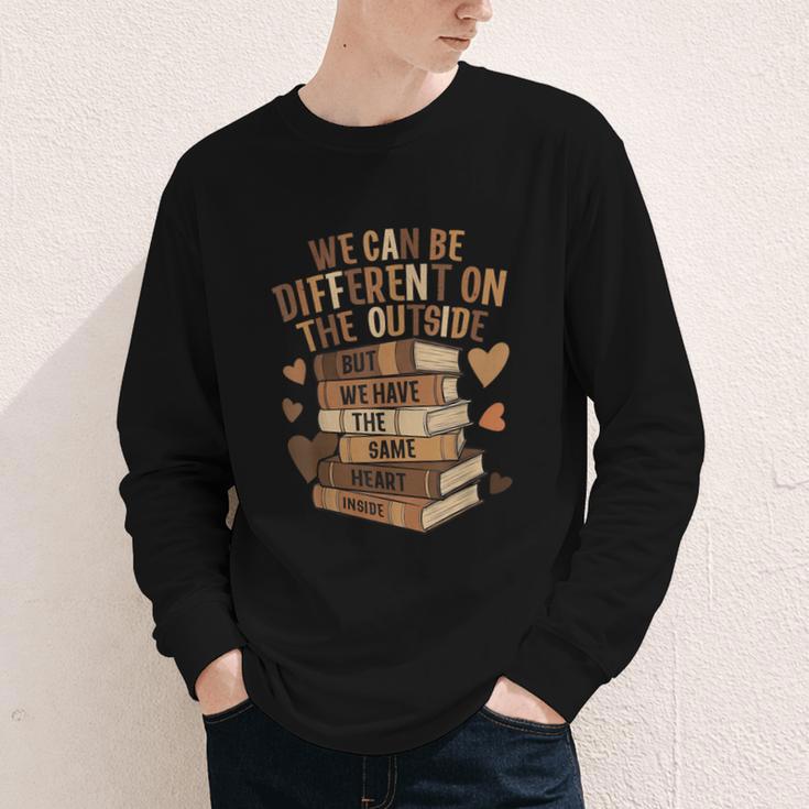 We Have The Same Heart History Month Book Lover Women Youth Long Sleeve Tee