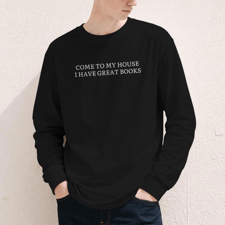 Come To My House i Have Great Books Youth Long Sleeve Tee