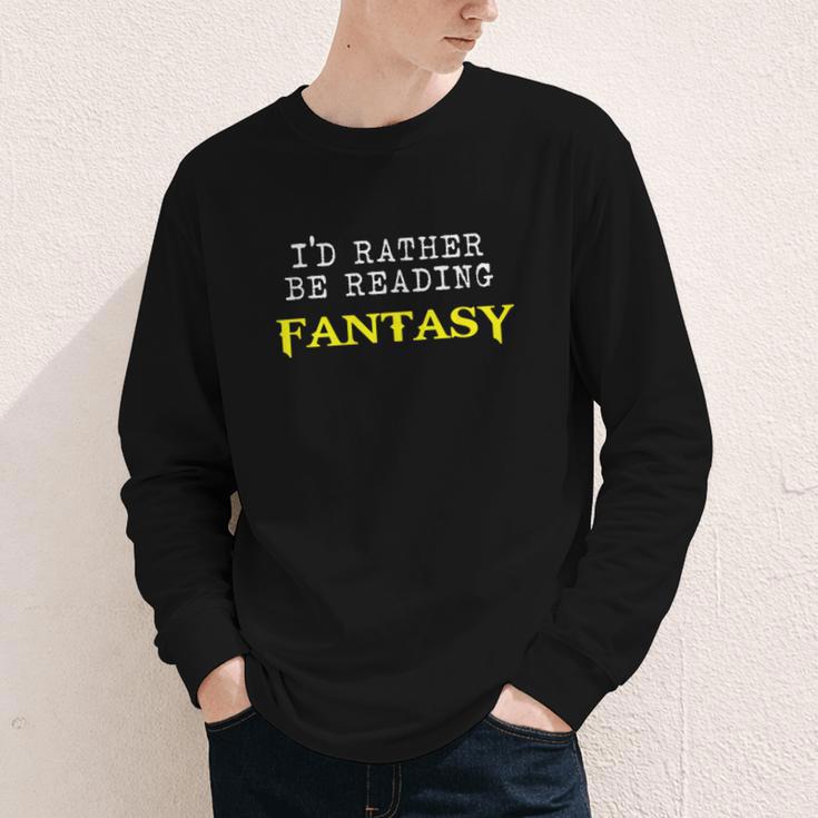 I'd Rather Be Reading Fantasy Epic Magic Book Lover Geek Youth Long Sleeve Tee