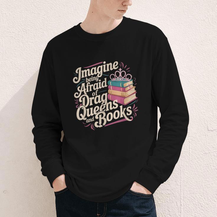 Imagine Being Afraid Of Drag Queens And Books LGBT Pride Youth Long Sleeve Tee Imagine Being Afraid Of Drag Queens And Books LGBT Pride Youth Long Sleeve Tee