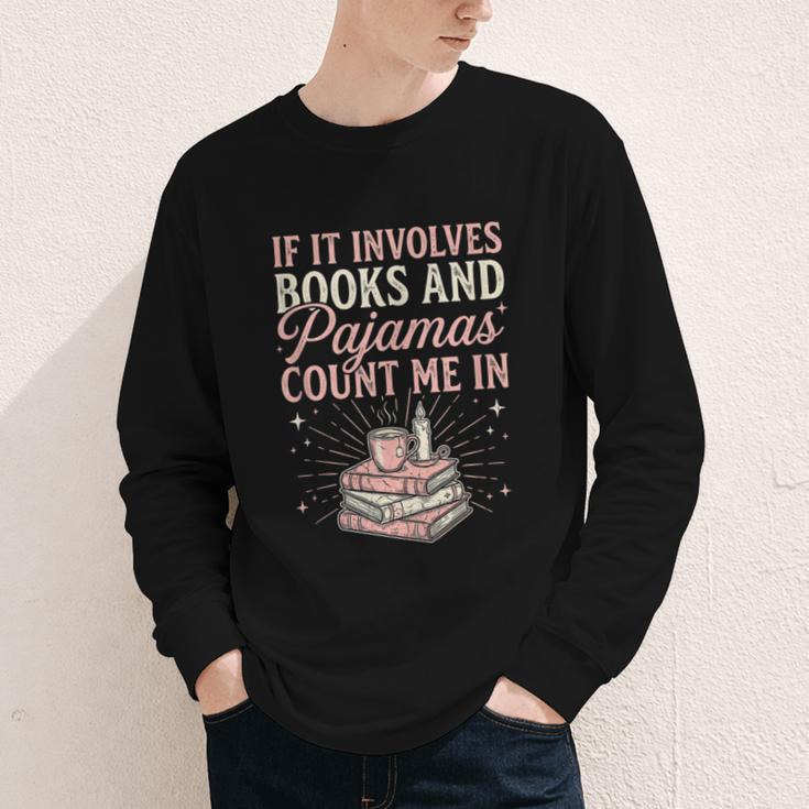 If It Involves Books & Pajamas Count Me In Cute Pajama Night Youth Long Sleeve Tee If It Involves Books & Pajamas Count Me In Cute Pajama Night Youth Long Sleeve Tee