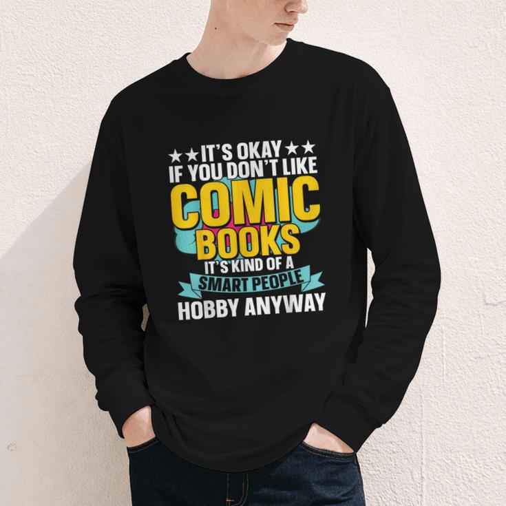 Its Okay If You Dont Like Comic Books Youth Long Sleeve Tee