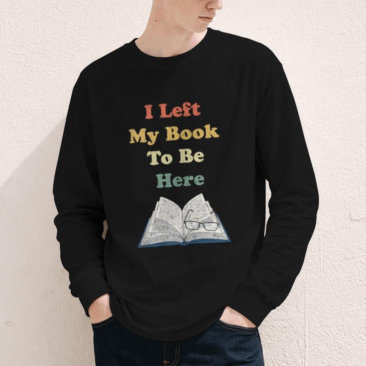 I Left My Book To Be Here Vintage Bookworm Youth Long Sleeve Tee