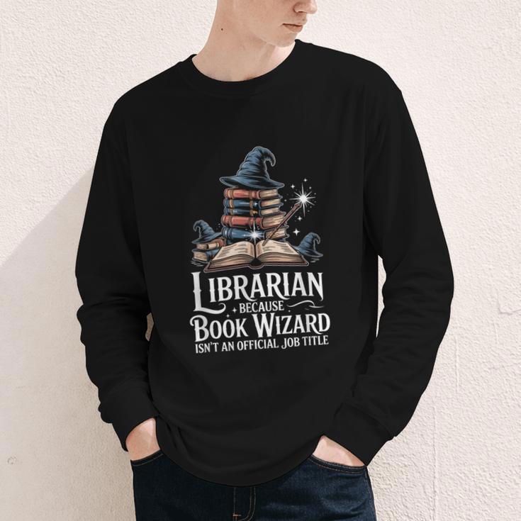 Librarian Because Book Wizard Isn't An Official Job Title Youth Long Sleeve Tee