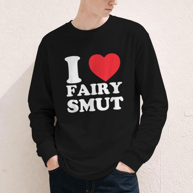 I Love Fairy Smut Book Lover Saying Youth Long Sleeve Tee