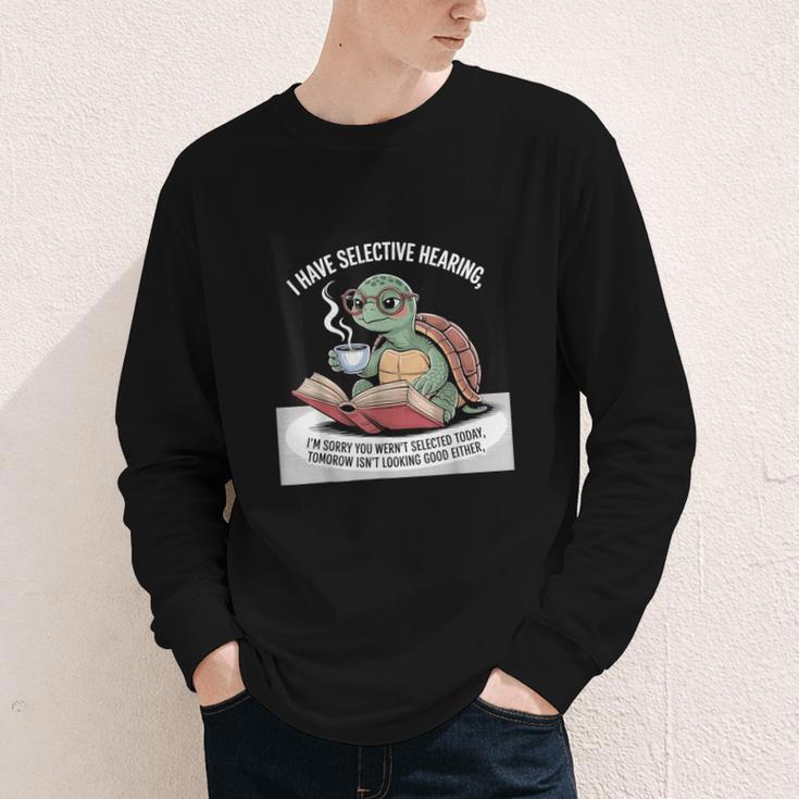 I Love Turtles Sea I Have Selective Hearing Coffee And Book Youth Long Sleeve Tee