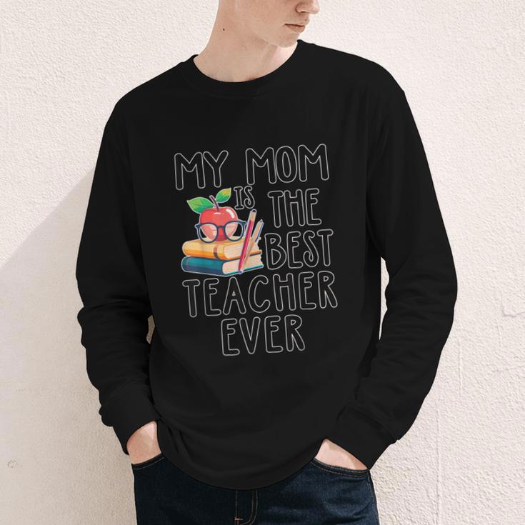 My Mom Is The Best Teacher Ever Apple Books School Mother Youth Long Sleeve Tee