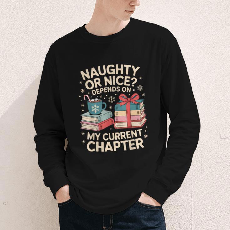 Naughty Or Nice Depends On My Current Chapter Book Lover Youth Long Sleeve Tee