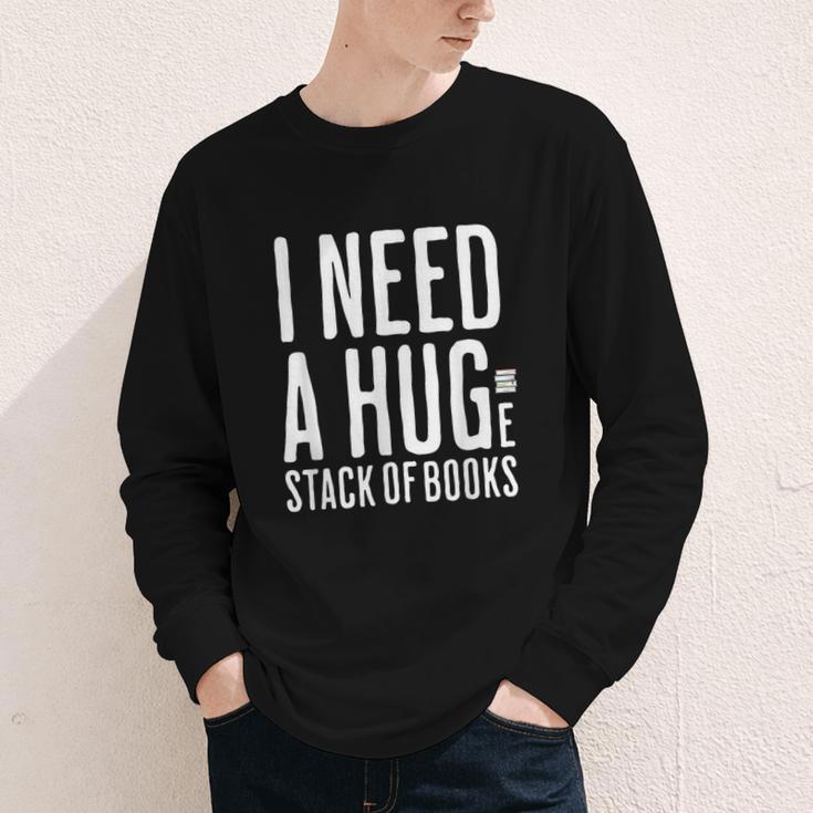 I Need A Huge Stack Of Books Book Lover Joke Youth Long Sleeve Tee