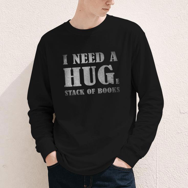 I Need a Huge Stack Of Books Book Lover Reading Quote Youth Long Sleeve Tee I Need a Huge Stack Of Books Book Lover Reading Quote Youth Long Sleeve Tee