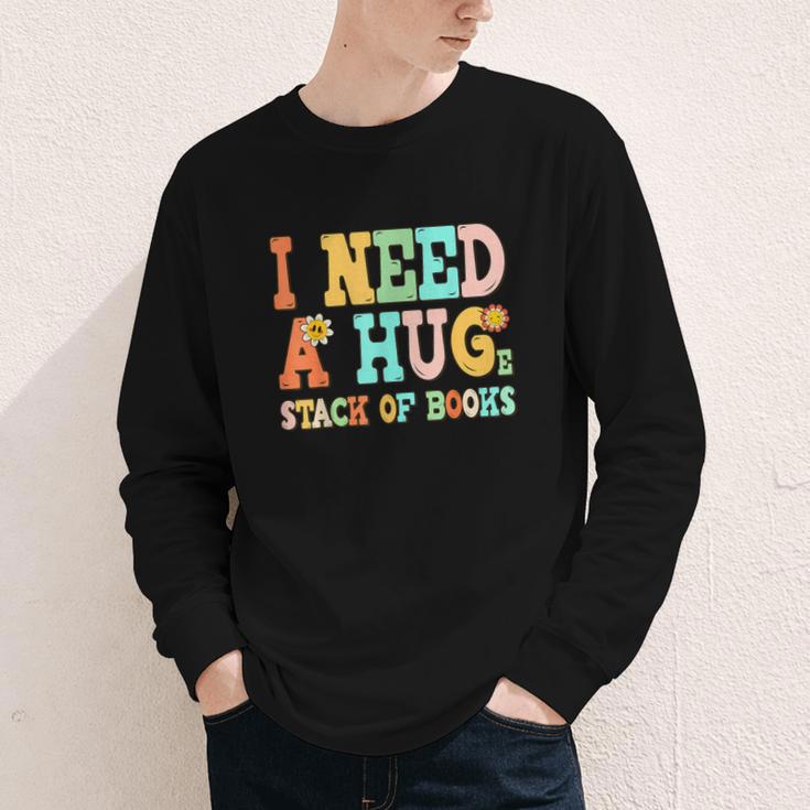 I Need A Huge Stack Of Books Reading Bookworm Joke Youth Long Sleeve Tee