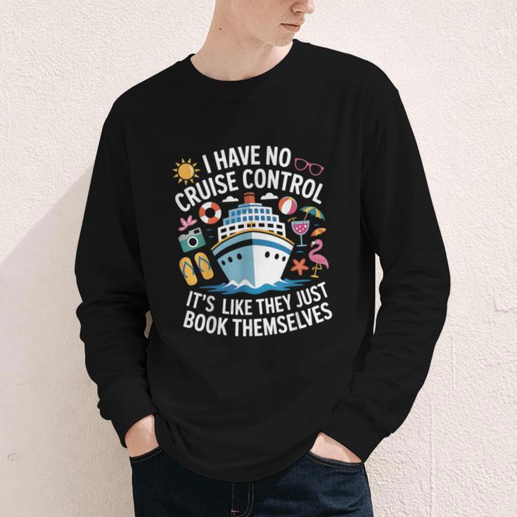 I Have No Control On A Cruise They Book Themselves Cruise Youth Long Sleeve Tee