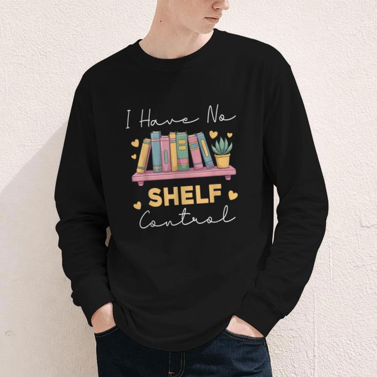 No Shelf Control Book Readers Librarians Bookworms Youth Long Sleeve Tee