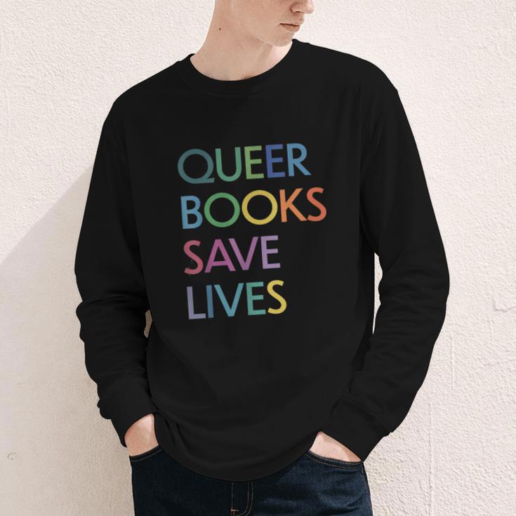 Queer Books Save Lives Read Banned Books LGBTQIA Books Youth Long Sleeve Tee