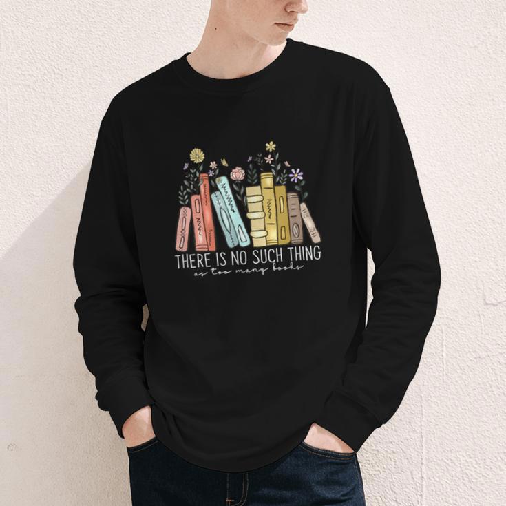 There Is No Such Thing As Too Many Books Lover Youth Long Sleeve Tee There Is No Such Thing As Too Many Books Lover Youth Long Sleeve Tee