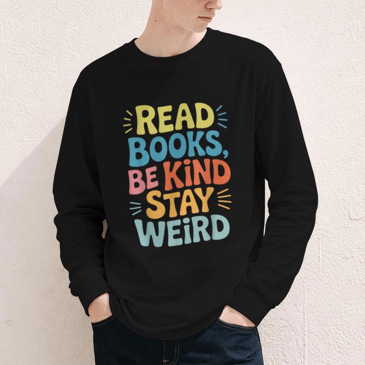 Read Books Be Kind Stay Weird The Perfect Life Formula Youth Long Sleeve Tee