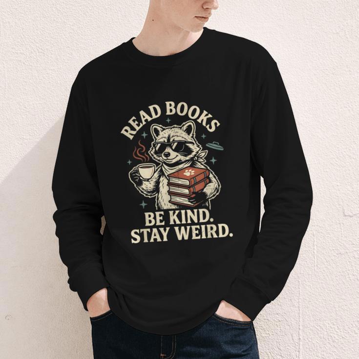 Read Books Be Kind Stay Weird Raccoon Coffee Lover Reading Youth Long Sleeve Tee