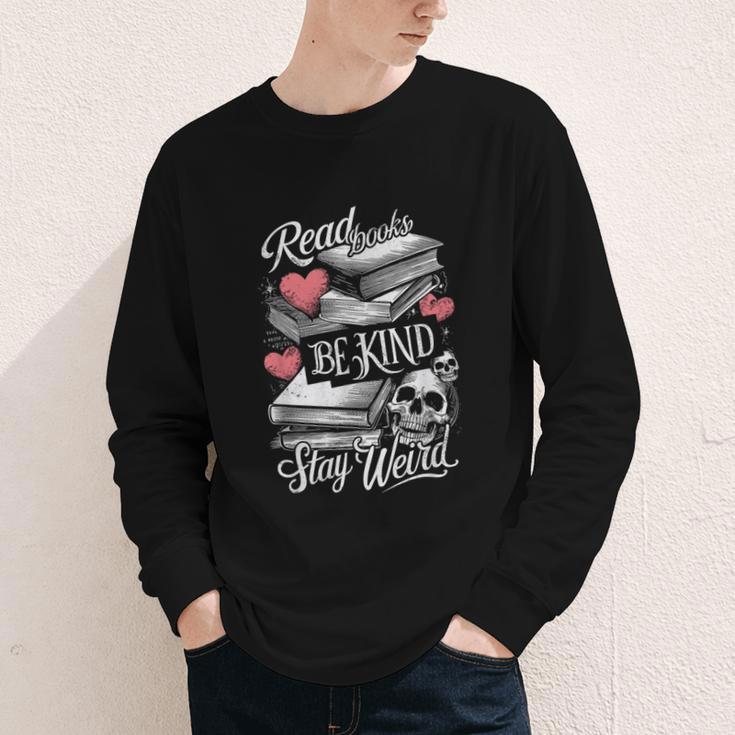 Read Books Be Kind Stay Weird Skeleton Heart Reading Alt Youth Long Sleeve Tee