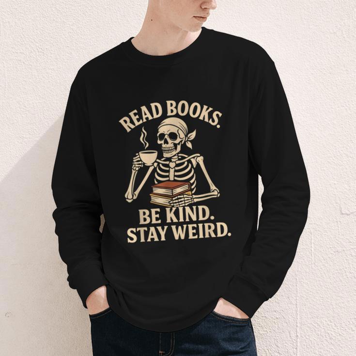 Read Books Be Kind Stay Weird Skeleton Reading Coffee Goth Youth Long Sleeve Tee