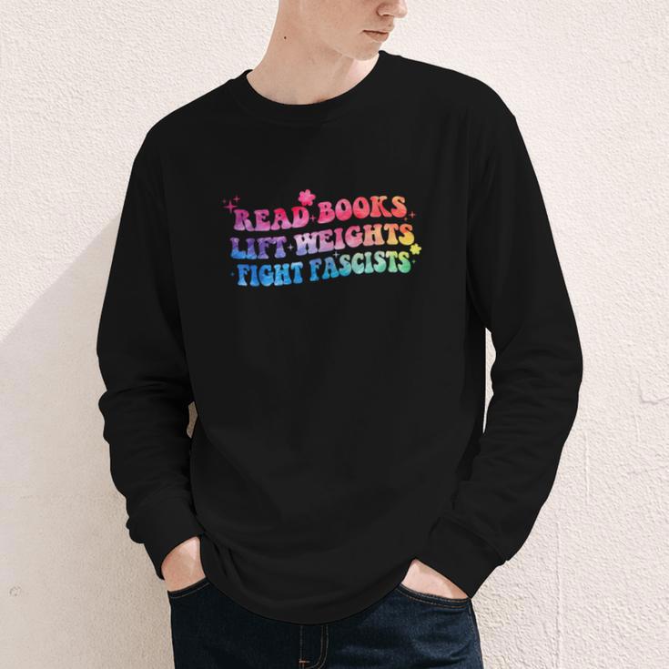Read Books Lift Weights Fight Fascists Tie Dye Men Women Youth Long Sleeve Tee