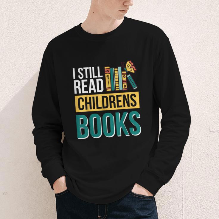 I Still Read Childrens Books Bibliophile Reader Youth Long Sleeve Tee