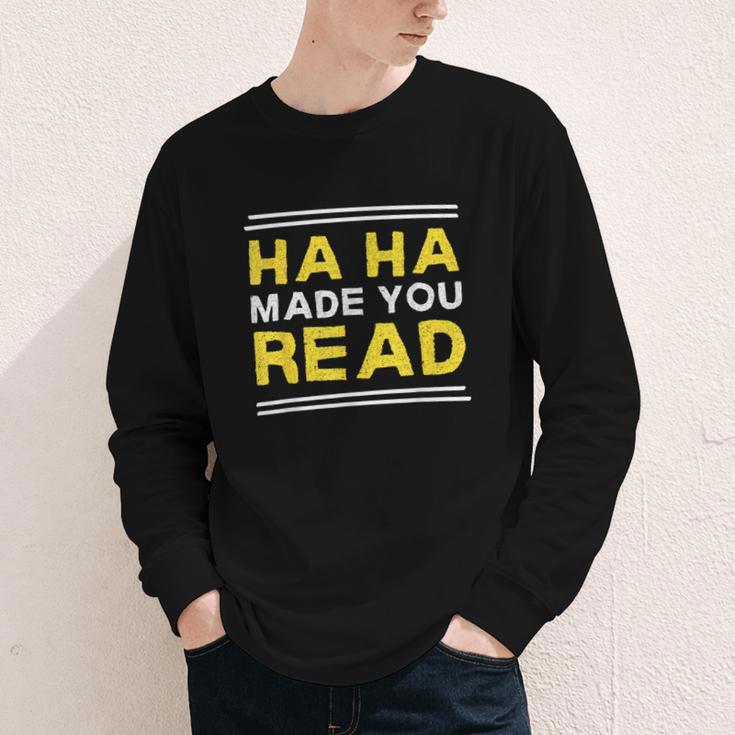 Reading Literacy Ha Ha Made You Read Book Lover Joke Youth Long Sleeve Tee Reading Literacy Ha Ha Made You Read Book Lover Joke Youth Long Sleeve Tee