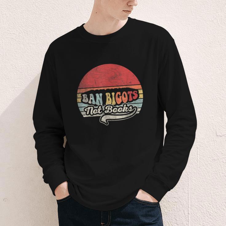 Retro Vintage Ban Bigots Not Books Shirt Free Banned Books Youth Long Sleeve Tee