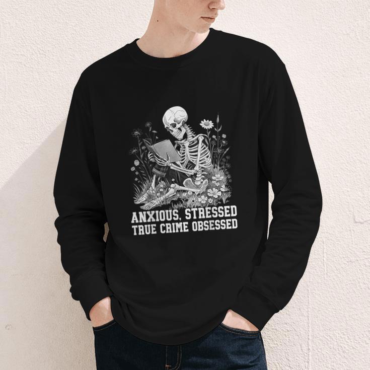 Skeleton Reading Book Anxious Stressed True Crime Obsessed Youth Long Sleeve Tee