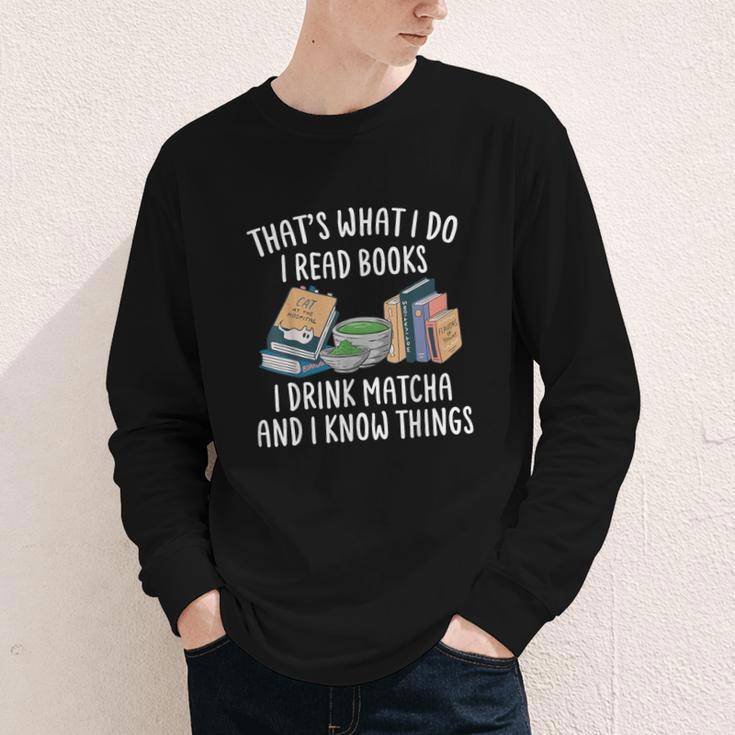 That's What I Do I Read Books I Drink Matcha I Know Things Youth Long Sleeve Tee