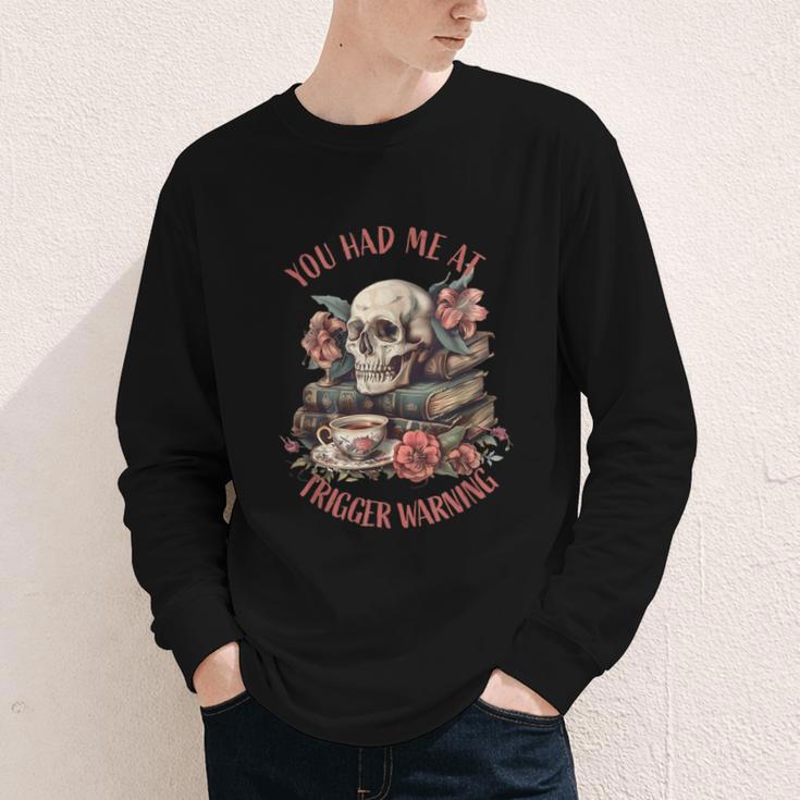 You Had Me At Trigger Warning Dark Romance Smutt Book Reader Youth Long Sleeve Tee