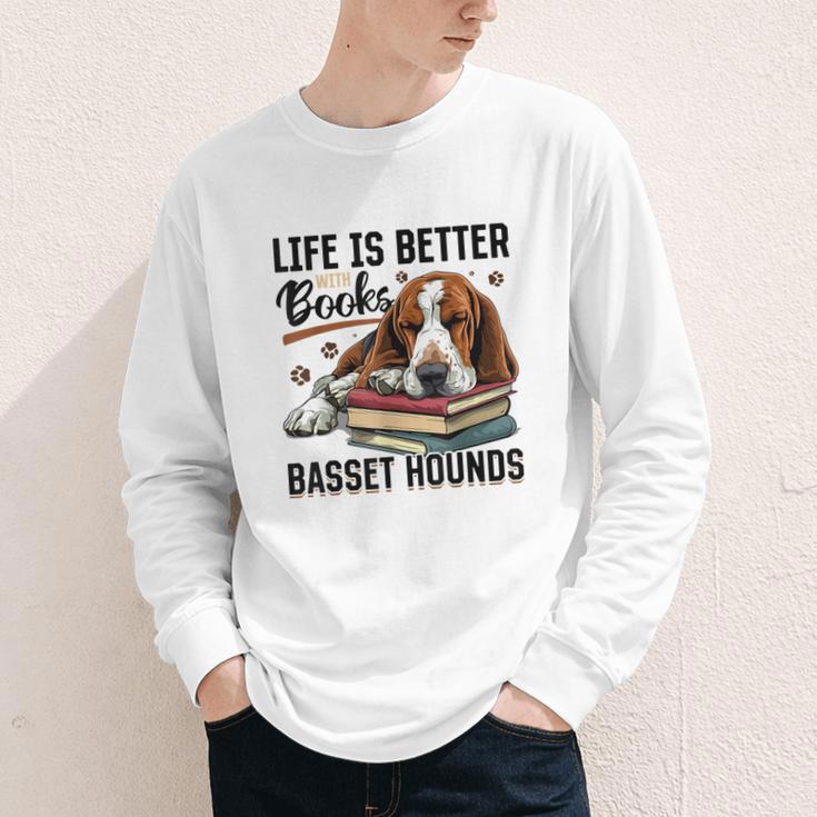 Basset Hound Dog Breed Life Is Better With Books And a For Men Women Girls Kids Youth Long Sleeve Tee