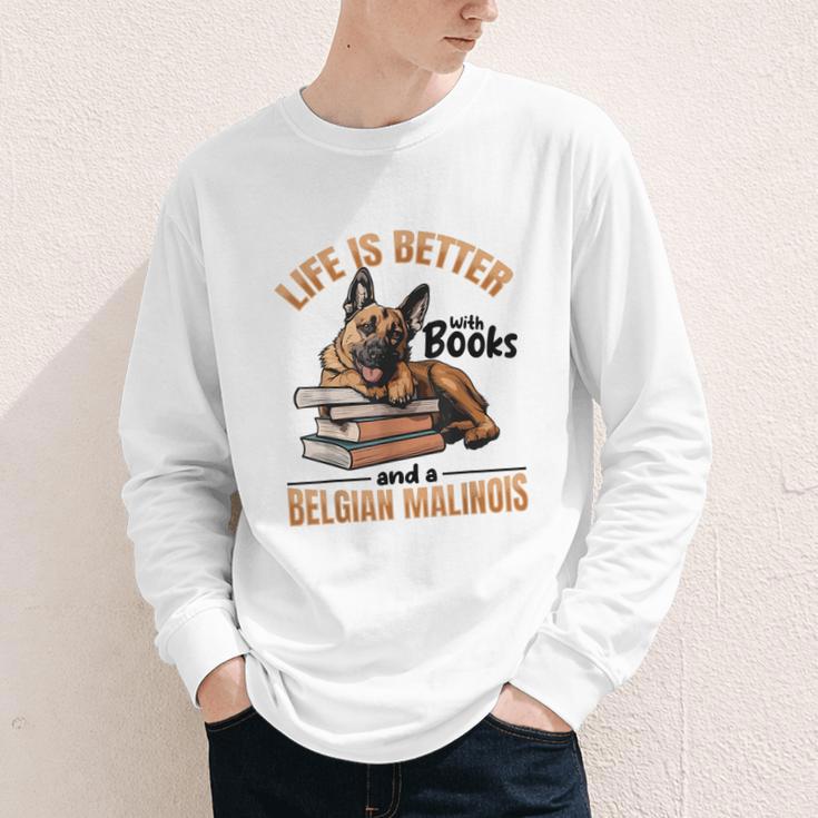 Belgian Malinois Dog Breed Life Is Better With Books And a Men Women Kids Youth Long Sleeve Tee