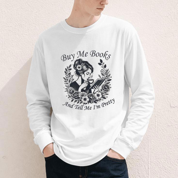 Buy Me Books And Tell Me I'm Pretty Book Lover Bookworm Youth Long Sleeve Tee