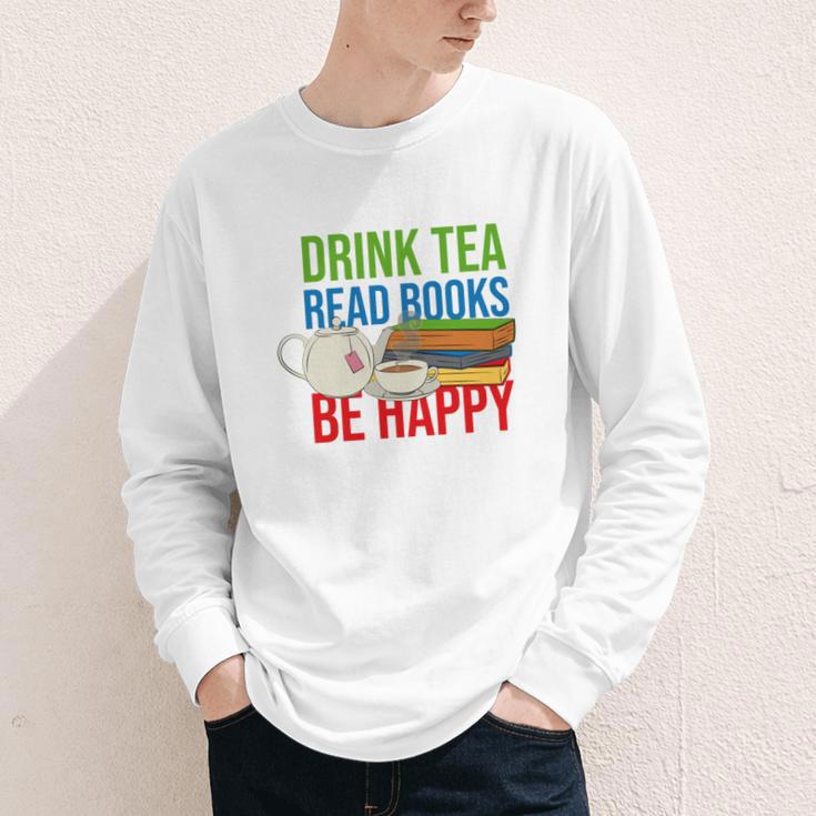 Drink Tea Read Books Be Happy Bookworm Coffee And Tea Lover Youth Long Sleeve Tee
