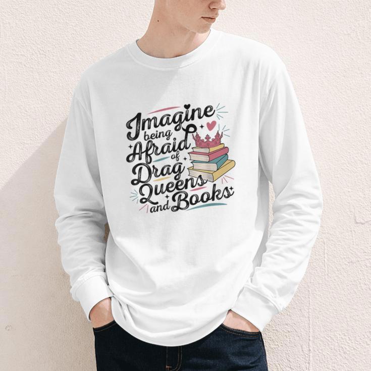 Imagine Being Afraid Of Drag Queens & Books Equality Youth Long Sleeve Tee Imagine Being Afraid Of Drag Queens & Books Equality Youth Long Sleeve Tee