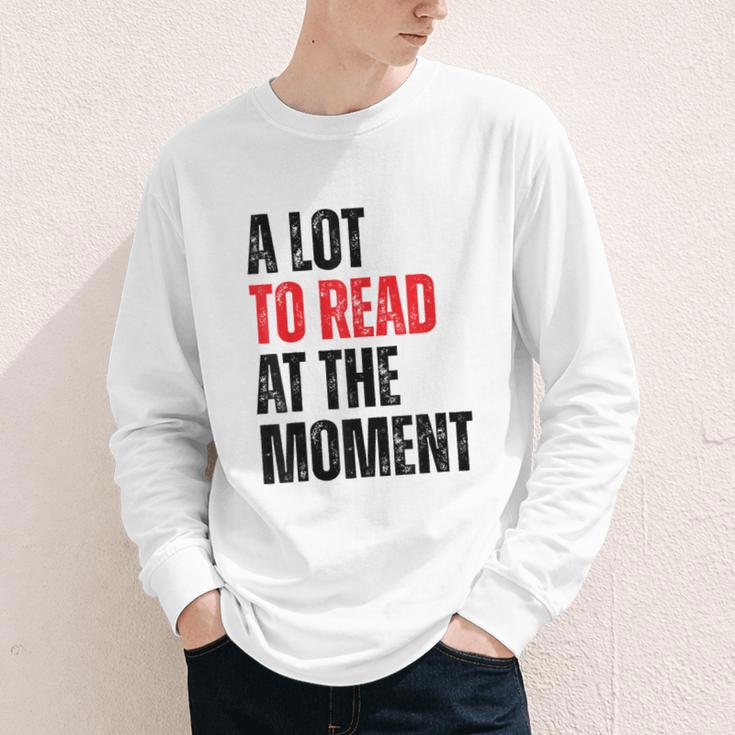 A Lot To Read At The Moment Reading Book Reader Nerd Youth Long Sleeve Tee A Lot To Read At The Moment Reading Book Reader Nerd Youth Long Sleeve Tee