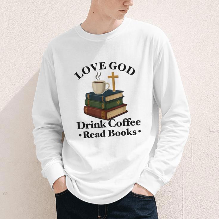 Love God Drink Coffee Read Books Lovers Jesus And Coffee Youth Long Sleeve Tee