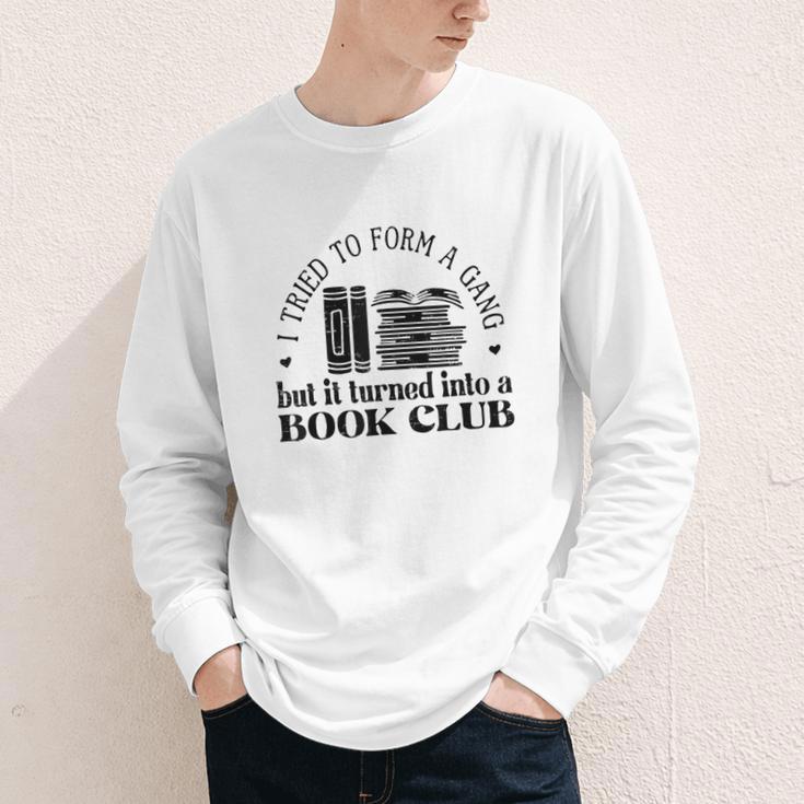 Retro I Tried To Form A Gang But It Turned Into A Book Club Youth Long Sleeve Tee Retro I Tried To Form A Gang But It Turned Into A Book Club Youth Long Sleeve Tee