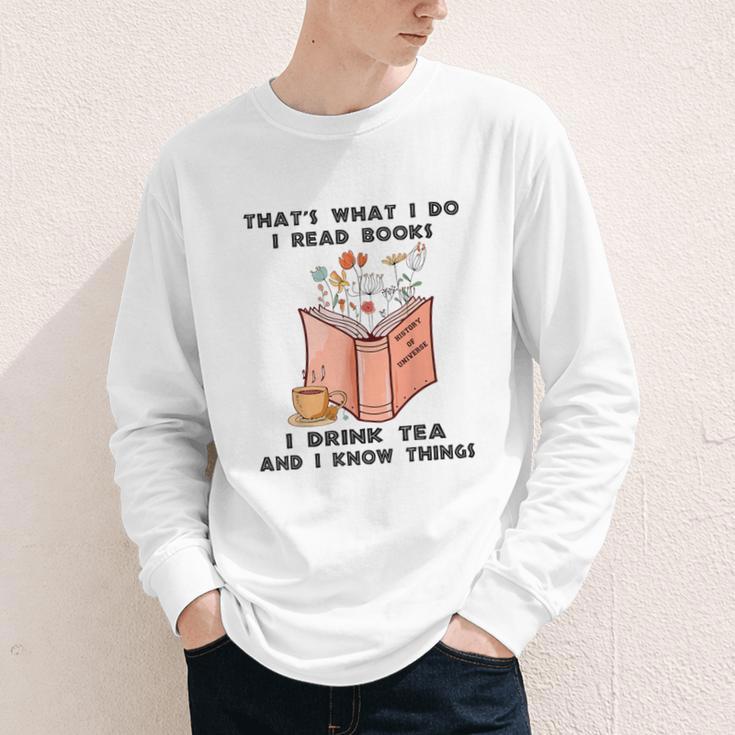 That's What I Do I Read Books I Drink Tea And I Know Things Youth Long Sleeve Tee