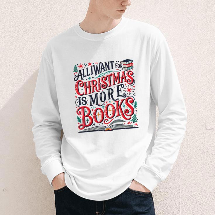 All I Want For Christmas Is More Books Teacher Xmas Holiday Youth Long Sleeve Tee All I Want For Christmas Is More Books Teacher Xmas Holiday Youth Long Sleeve Tee