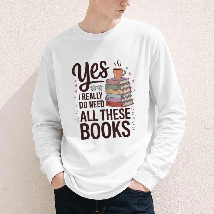 Yes I Really Do Need All These Books Coffee Youth Long Sleeve Tee