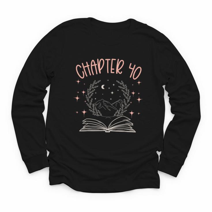 40th Birthday Women Book Lovers Chapter 40 Its My Birthday Youth Long Sleeve Tee