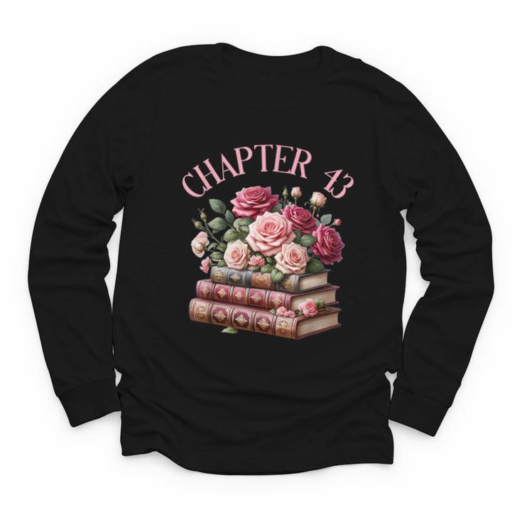 43rd Birthday Chapter 43 Birthday Shirt Women Book Lover Youth Long Sleeve Tee