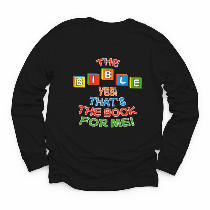 The BIBLE Yes That's The Book For Me Youth Long Sleeve Tee