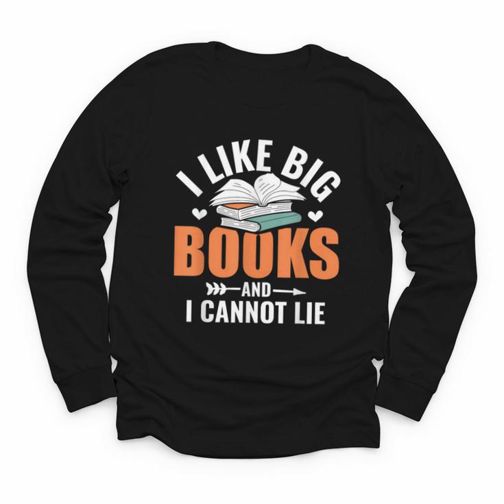 I Like Big Books I Cannot Lie School Librarian Book Lover Youth Long Sleeve Tee