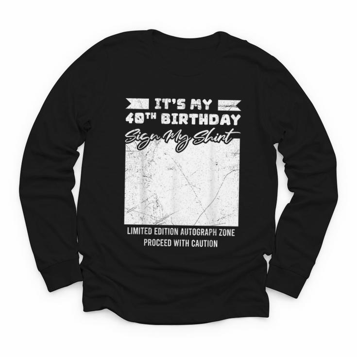 Birthday It's My 40th Birthday Guest Book Birthday Party Youth Long Sleeve Tee
