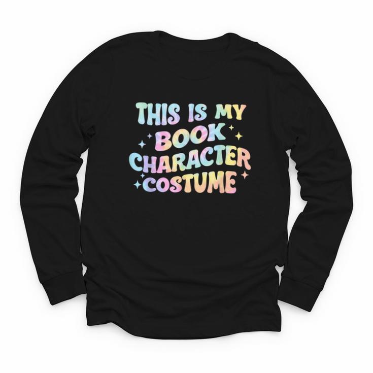 This Is My Book Character Costume Book Lover Groovy Youth Long Sleeve Tee