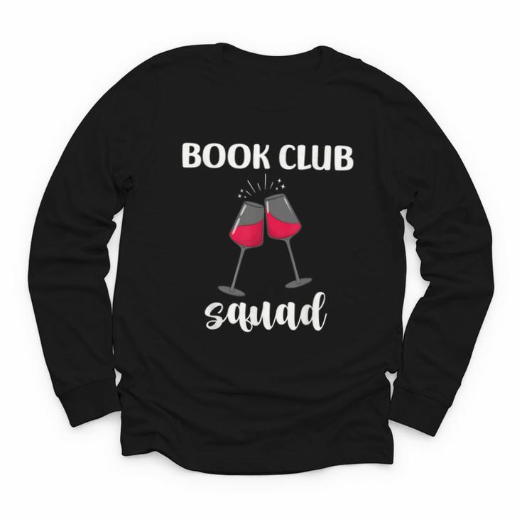 Book Club Squad Reading Bookworm Wine Lover Humor Youth Long Sleeve Tee