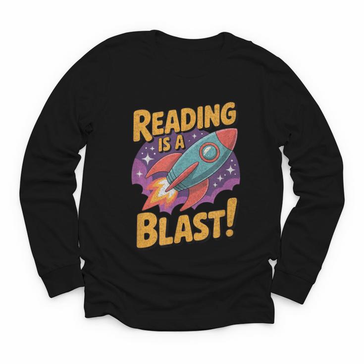 Book Lover Kids And Adults Reading Is a Blast Rocket Ship Youth Long Sleeve Tee